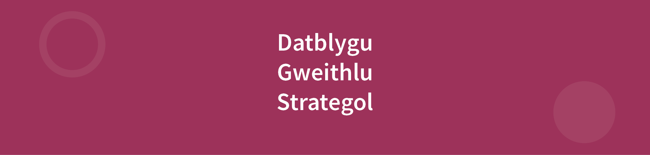 Datblygu Gweithlu Strategol wedi'i ysgrifennu mewn testun gwyn ar gefndir porffor